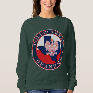 Polish Texan Grandma Round Sweatshirt