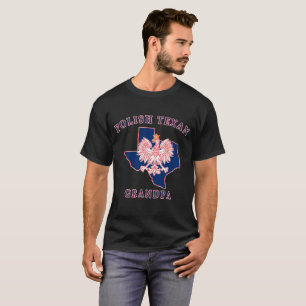 Polish Texan Grandpa T-Shirt