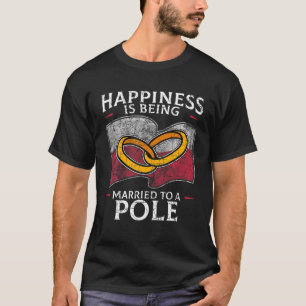 Polish Wedding Republic Of Poland Roots Pole Flag T-Shirt