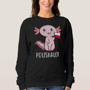 Polishalotl Poland Polish Sweatshirt