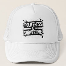 Politeness Is Subversive