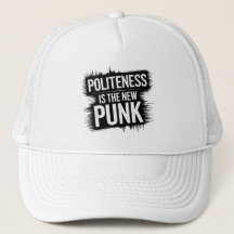 Politeness Is The New Punk