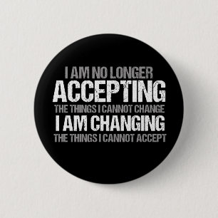 Political Activist Inspirational Quote on Change 6 Cm Round Badge