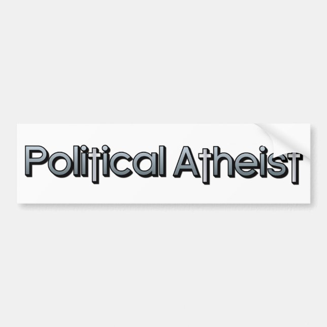 Political Atheist Bumper Sticker (Front)