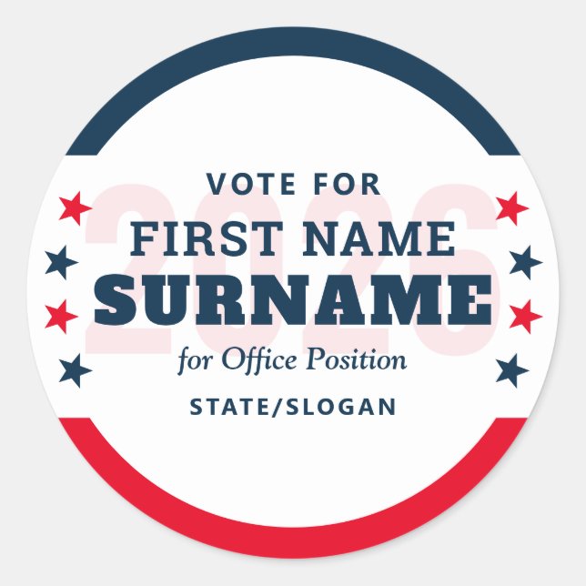 Political Election Campaign Custom Candidate Name Classic Round Sticker (Front)