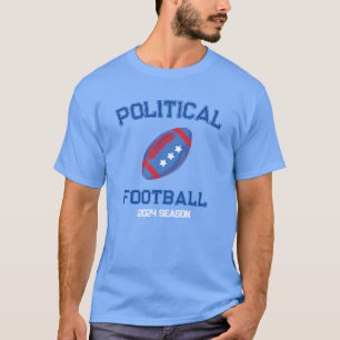 Political Football 2024 Season T-Shirt