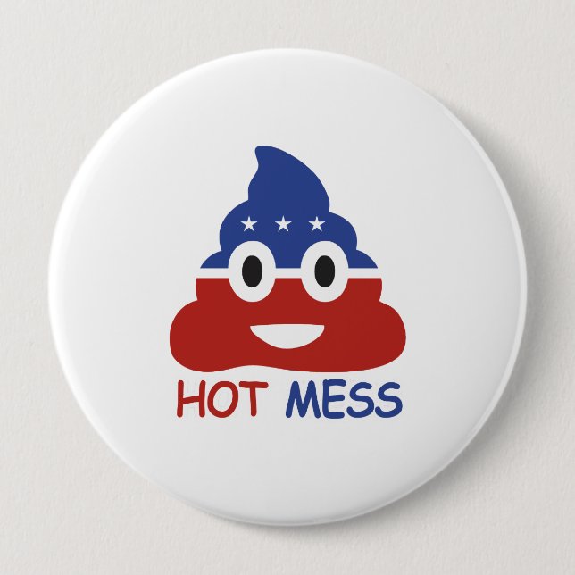 Political Hot Mess - - 10 Cm Round Badge (Front)