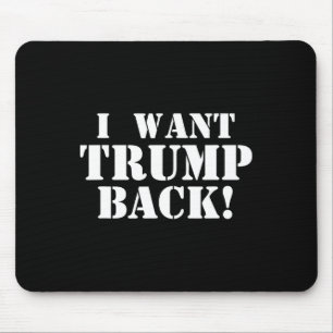 Political - I Want Trump Ck - 45th President Trump Mouse Mat