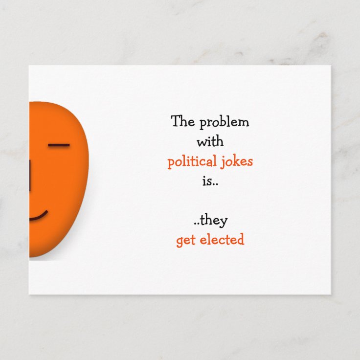 Political Jokes Get Elected | Funny Quote Postcard | Zazzle