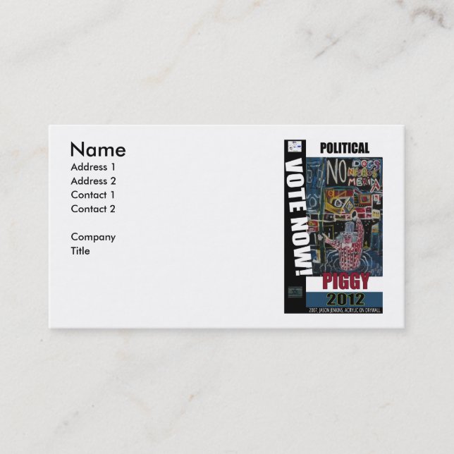 POLITICAL PIGGY BUSINESS CARD (Front)