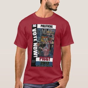 POLITICAL PIGGY T-Shirt
