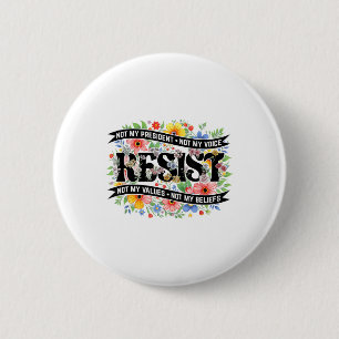 Political Protest Resistance Not My President Resi 6 Cm Round Badge