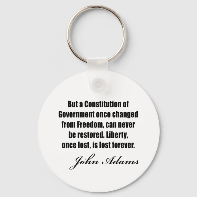 Political quotes by John Adams Key Ring (Front)