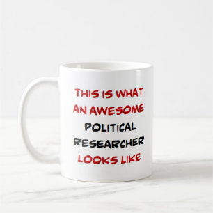 political researcher, awesome coffee mug