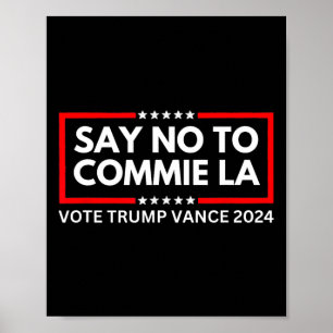 Political Say No To Commie La Vote Trump Vance 202 Poster