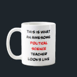 political science teacher, awesome coffee mug<br><div class="desc">political science teacher</div>