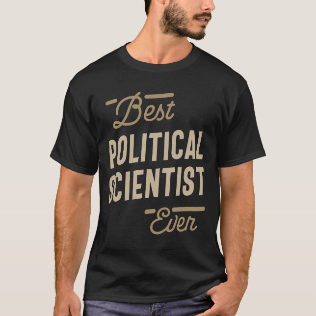 Political Scientist Gift Funny Job Title  T-Shirt (Front)
