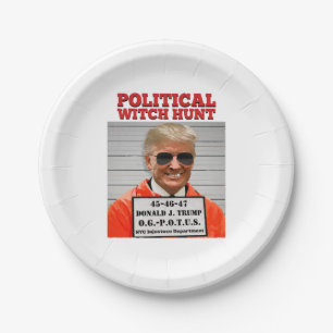 Political Witch Hunt of Donald Trump Paper Plate