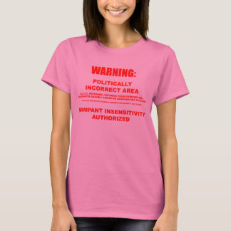 Politically Incorrect Area Long Sleeve T-Shirt