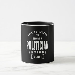 Politician Work Job Title Gift Mug