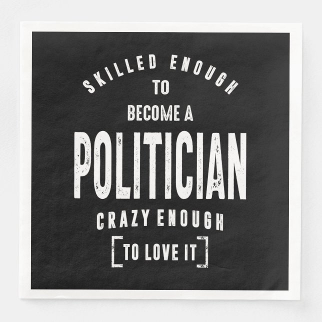 Politician Work Job Title Gift Napkin (Front)