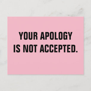 Politician Your Apology is Not Accepted Postcard