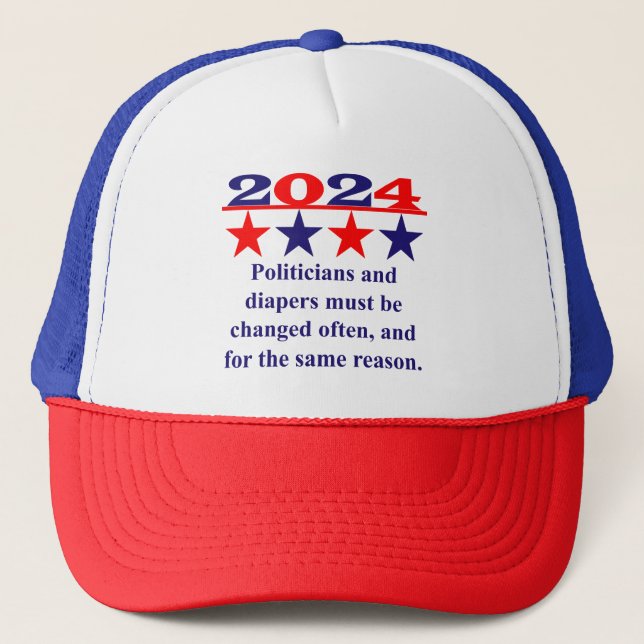 Politicians And Diapers Must Be Changed Often - Po Trucker Hat (Front)