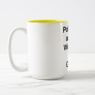 Politicians are the weeds of the galaxy Two-Tone coffee mug