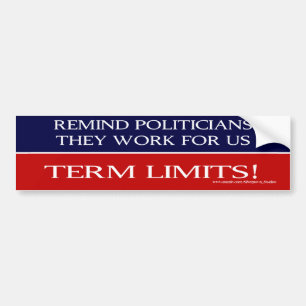 Politicians Work For Us - Bumper Sticker