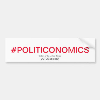Politiconomics Bumper Sticker