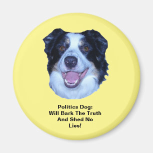 Politics Border Collie Bark The Truth Rd Magnet