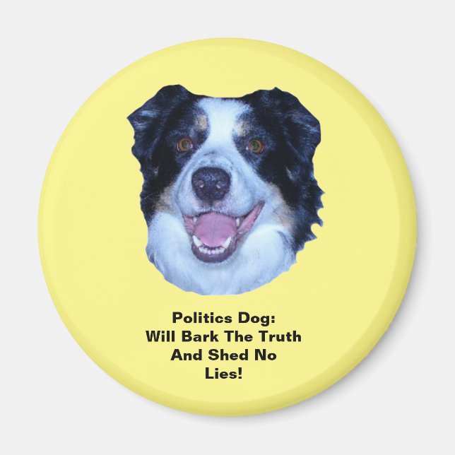 Politics Border Collie Bark The Truth Rd Magnet (Front)