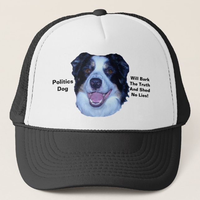 Politics Border Collie Will Bark The Truth Trucker Hat (Front)
