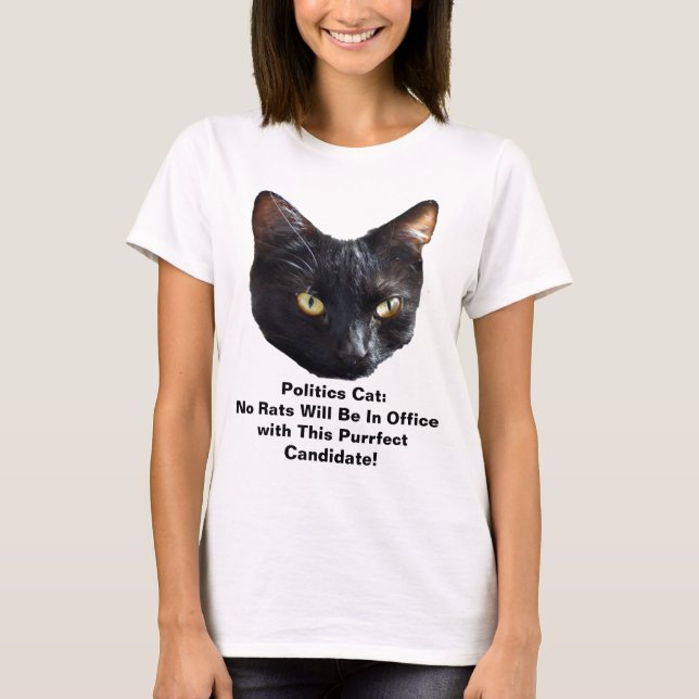 Politics Cat No Rats Will Be In Office T-Shirt (Front)
