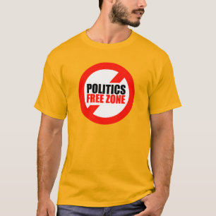 Politics Free Zone Banned Symbol T-Shirt
