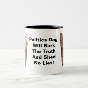 Politics German Shepherd Dog Will Bark The Truth Two-Tone Coffee Mug