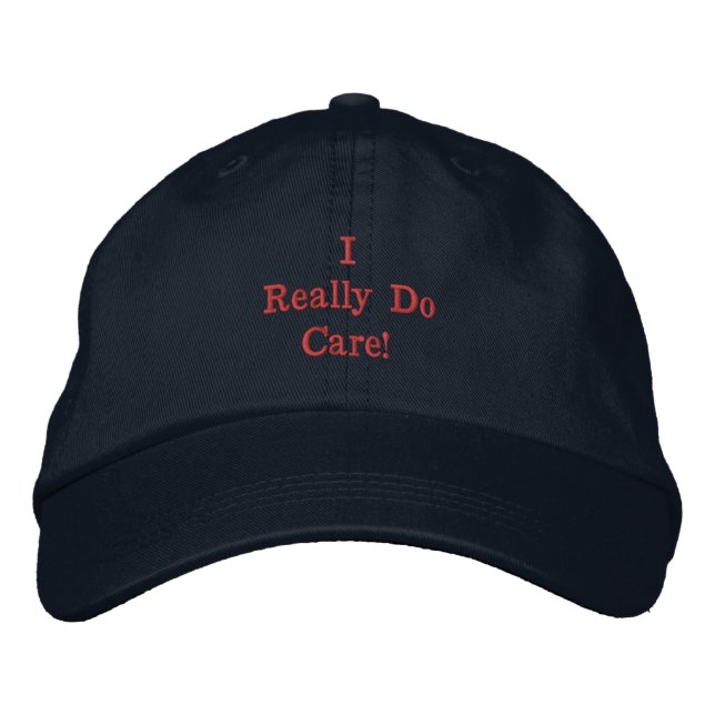 Politics "I really do care" Embroidered Hat (Front)