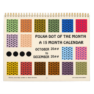 Polka Dot Of The Month - 15 Months - Customised Calendar