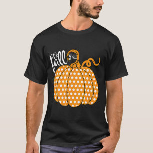 Polka Dot Pumpkin Happy Fall - Its Fall Yall South T-Shirt