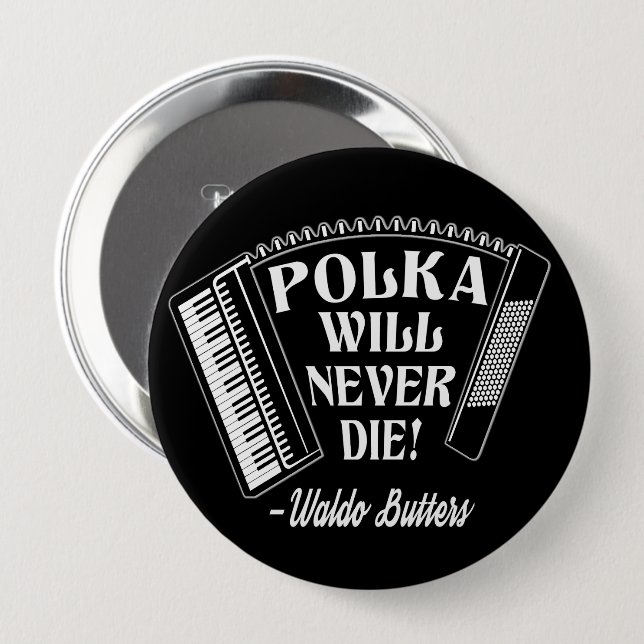 Polka Will Never Die Dresden Fans 10 Cm Round Badge (Front & Back)