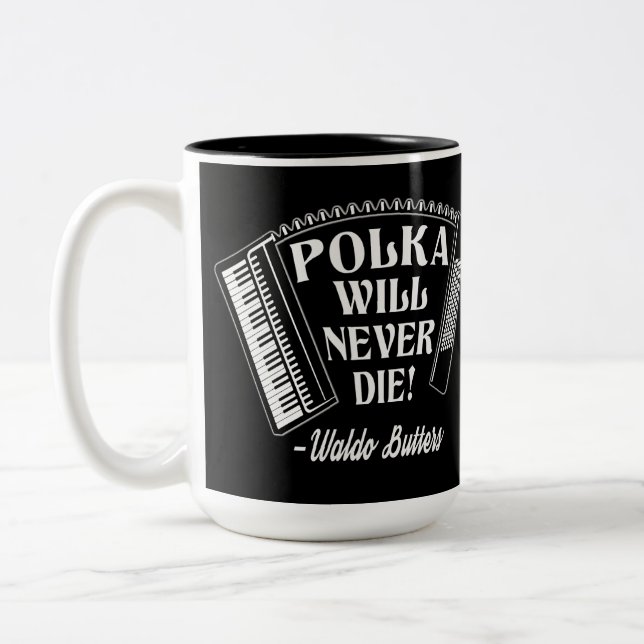 Polka Will Never Die Dresden Fans Two-Tone Coffee Mug (Left)