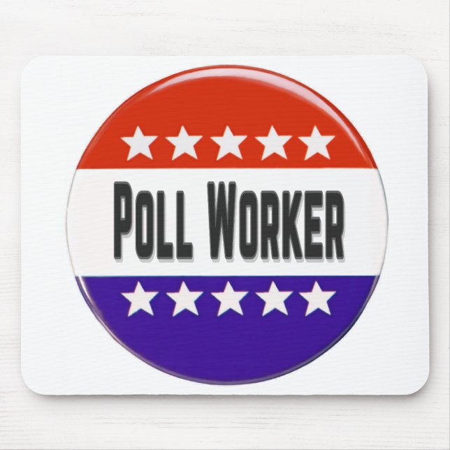 Poll Worker Mouse Mat (Front)