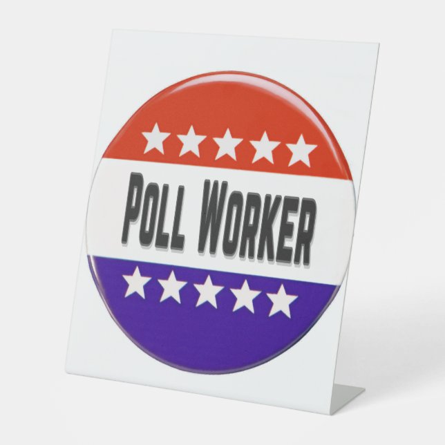Poll Worker Pedestal Sign (Front)