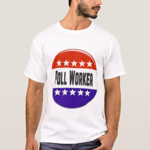 Poll Worker T-Shirt
