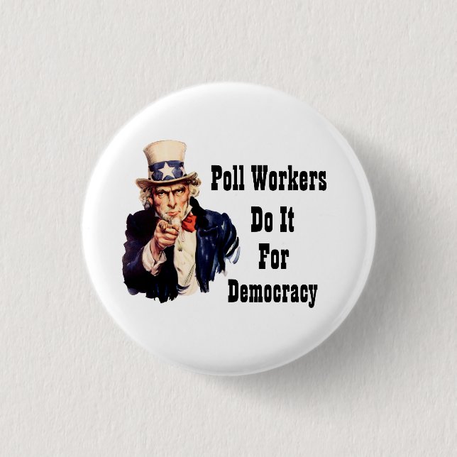 Poll Workers Do It For Democracy 3 Cm Round Badge (Front)