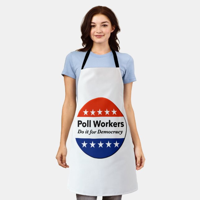 Poll Workers Do It For Democracy Apron (Worn)