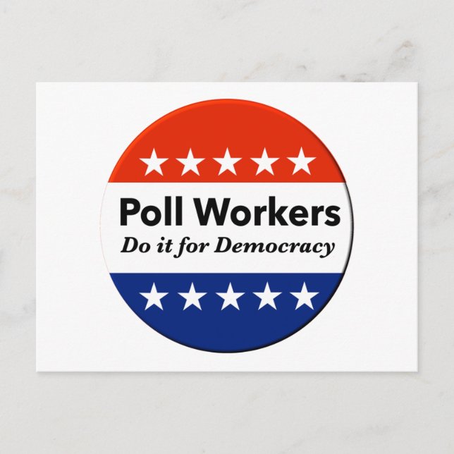 Poll Workers Do It For Democracy Postcard (Front)