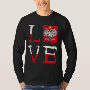 Polska Love Poland Lover Polish Eagle Polish Pride T-Shirt