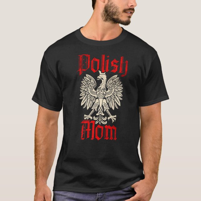 Polski Polska Poland Polish Mum   T-Shirt (Front)