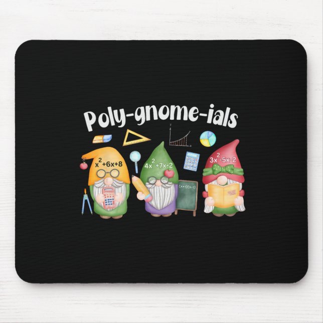 Poly-gnome-ials Gnomes Math Algebra Teacher Back T Mouse Mat (Front)
